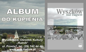 Kup album pt. "Wyszków nad Bugiem"!
